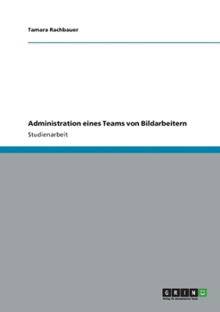 Paperback Administration eines Teams von Bildarbeitern [German] Book