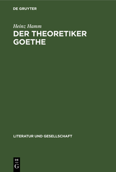 Hardcover Der Theoretiker Goethe [German] Book