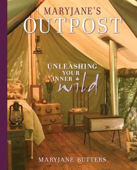 Hardcover MaryJane's Outpost: Unleashing Your Inner Wild Book