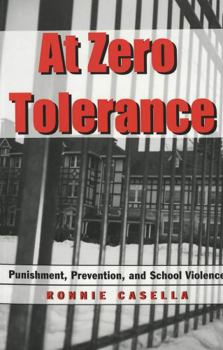 Paperback At Zero Tolerance: Punishment, Prevention, and School Violence Book