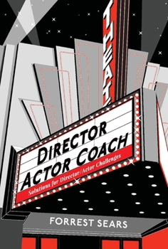 Hardcover Director Actor Coach: Solutions for Director/Actor Challenges Book