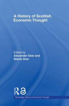 Paperback A History of Scottish Economic Thought Book