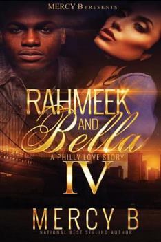 Paperback RahMeek and Bella 4: A Philly Love Story (RahMeek and Bella: A Philly Love Story Book