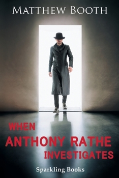 Paperback When Anthony Rathe Investigates Book