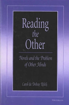 Hardcover Reading the Other: Novels and the Problem of Other Minds Book