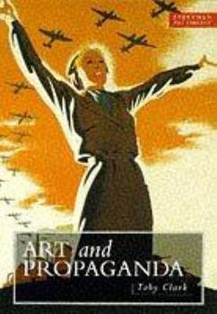 Paperback Art and propaganda in the twentiety century: the political image in the age of mass culture Book