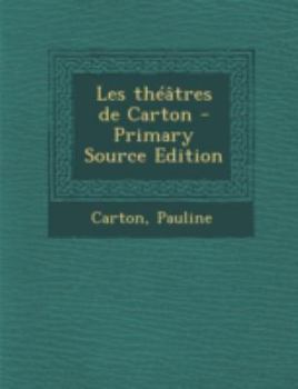 Paperback Les Theatres de Carton - Primary Source Edition [French] Book