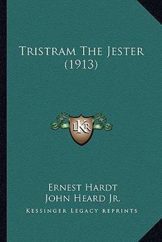 Paperback Tristram The Jester (1913) Book