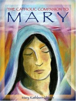 Paperback The Catholic Companion to Mary Book