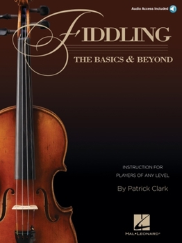 Paperback Fiddling - The Basics & Beyond: Instruction for Players of Any Level Book