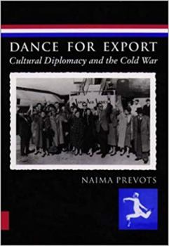 Paperback Dance for Export: Cultural Diplomacy and the Cold War Book