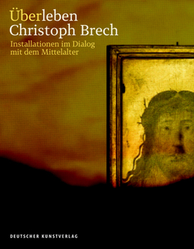 Paperback Überleben. Christoph Brech: Installationen Im Dialog Mit Dem Mittelalter [German] Book