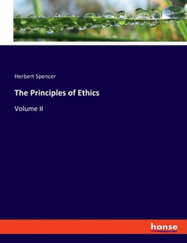 Paperback The Principles of Ethics: Volume II Book