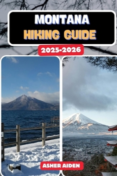 Montana Hiking Guide 2025-2026