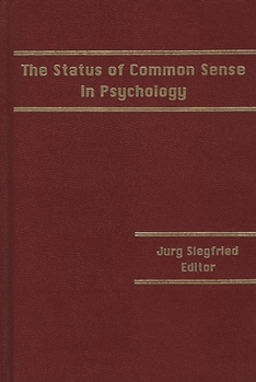 Hardcover The Status of Common Sense in Psychology Book