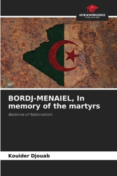 BORDJ-MENAIEL, In memory of the martyrs