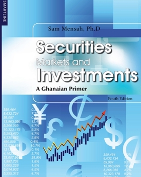 Paperback Securities Markets and Investments: A Ghanaian Primer Book
