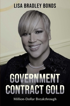 Government Contract Gold: Million-Dollar Breakthrough