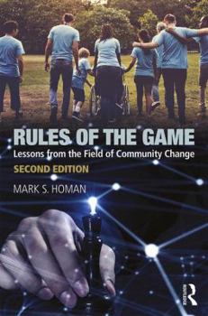 Paperback Rules of the Game: Lessons from the Field of Community Change Book