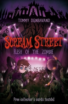 Flesh of the Zombie - Book #4 of the Scream Street