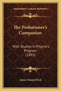 Paperback The Probationer's Companion: With Studies In Pilgrim's Progress (1893) Book