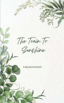 Paperback The Train To Sunshine Book