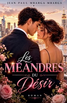Paperback Les Méandres Du Désir [French] Book