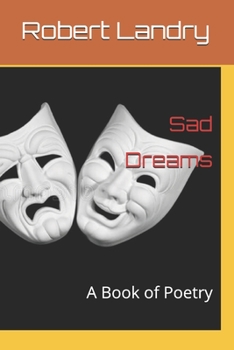 Paperback Sad Dreams: A Book of Poetry Book