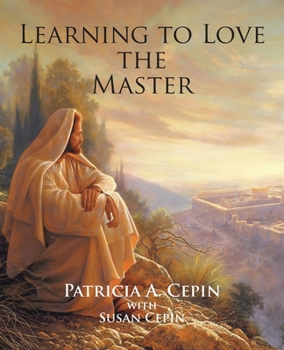 Paperback Learning to Love the Master Book