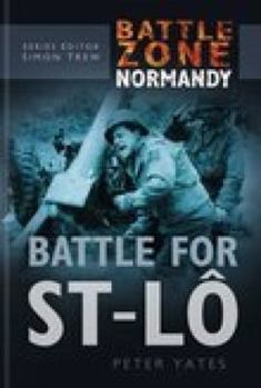 Hardcover Battle Zone Normandy: Battle for St-Lo Book