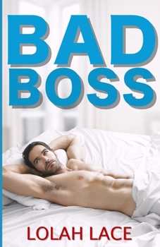 Bad Boss: A BWWM Office Romance Novella (Boss Series) - Book #1 of the Boss