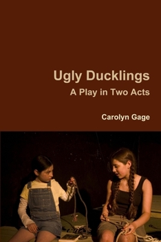 Paperback Ugly Ducklings: A Play in Two Acts Book