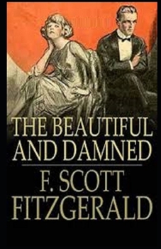 Paperback The Beautiful and the Damned Illustrated Book