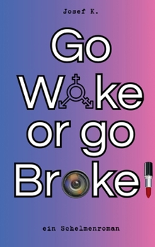 Paperback Go Woke or go Broke! [German] Book