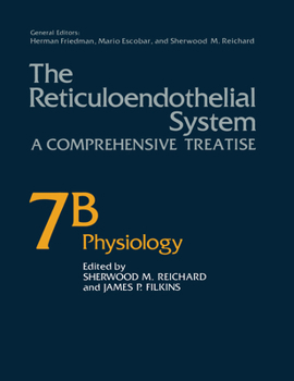 Hardcover The Reticuloendothelial System: A Comprehensive Treatise Volume 7b Physiology Book