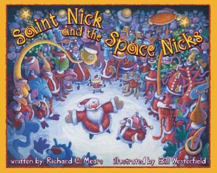 Hardcover Saint Nick And The Space Nicks Book