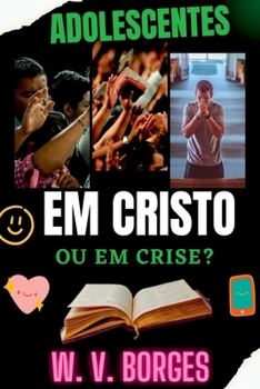 Adolescentes Em Cristo Ou Em Crise? (Portuguese Edition)
