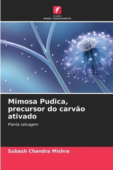 Paperback Mimosa Pudica, precursor do carvão ativado [Portuguese] Book