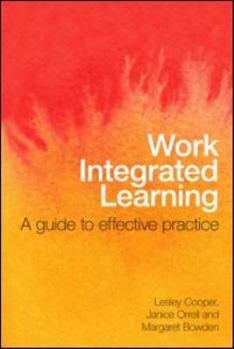 Paperback Work Integrated Learning: A Guide to Effective Practice Book