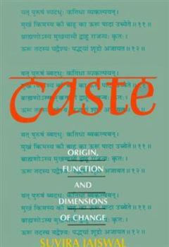 Paperback Caste: Origin, Function and Dimensions of Change Book