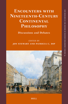 Hardcover Encounters with Nineteenth-Century Continental Philosophy: Discussions and Debates Book