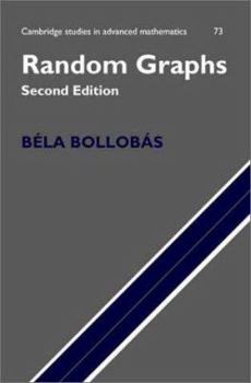 Random Graphs - Book #73 of the Cambridge Studies in Advanced Mathematics