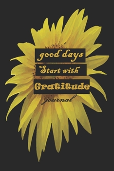 Paperback Good Days Start With Gratitude: Guide To Cultivate An Attitude Of Gratitude: Gratitude Journal Book