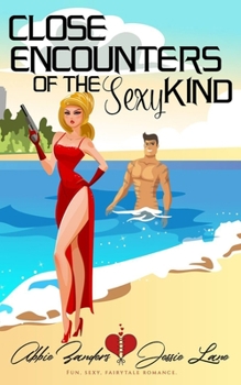 Paperback Close Encounters of the Sexy Kind: An In the Stars Romance Book