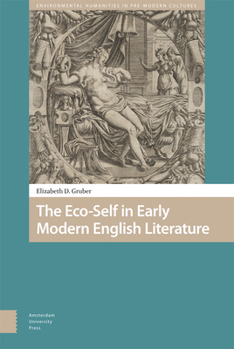 Hardcover The Eco-Self in Early Modern English Literature Book