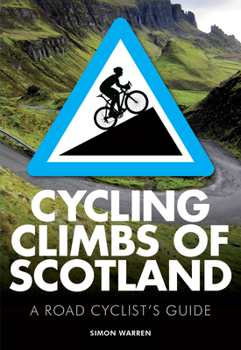 Paperback Cycling Climbs of Scotland Book