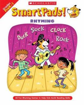 Paperback Smart Pads! Rhyming: 40 Fun Games to Help Kids Build Reading Skills Book