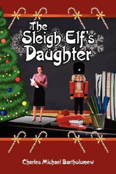 Paperback The Sleigh Elf's Daughter Book