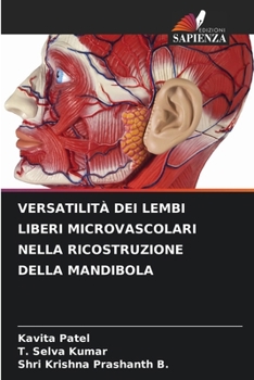 Paperback Versatilità Dei Lembi Liberi Microvascolari Nella Ricostruzione Della Mandibola [Italian] Book