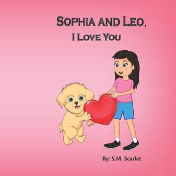 Paperback Sophia and Leo, I Love You Book